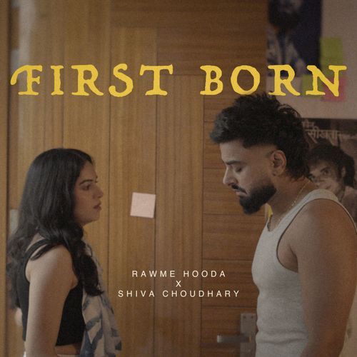 First Born by Rawme Hooda - MP3 Song Pagalworld.love