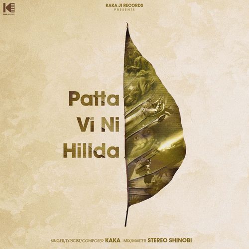 Patta Vi Ni Hillda by Kaká - MP3 Song Pagalworld.love