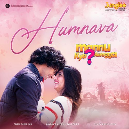 Humnava From Mannu Kya Karegga by Lalit Pandit - MP3 Song Pagalworld.love