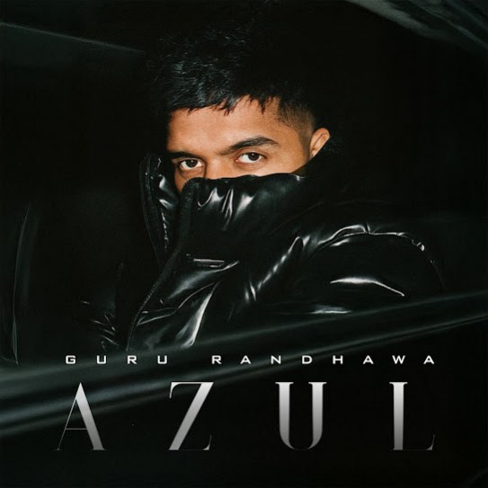 AZUL by Guru Randhawa - MP3 Song Pagalworld.love