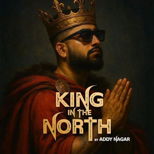 King In The North by Addy Nagar - MP3 Song Pagalworld.love