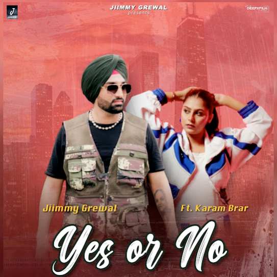 YES OR NO by Jimmy Grewal - MP3 Song Pagalworld.love