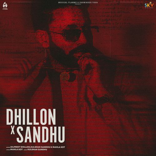 Dhillon x Sandhu by Dilpreet Dhillon - MP3 Song Pagalworld.love