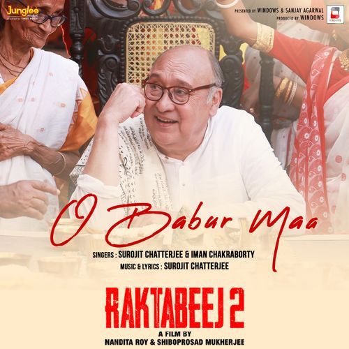 O Babur Maa From Raktabeej 2 by Surojit Chatterjee - MP3 Song Pagalworld.love