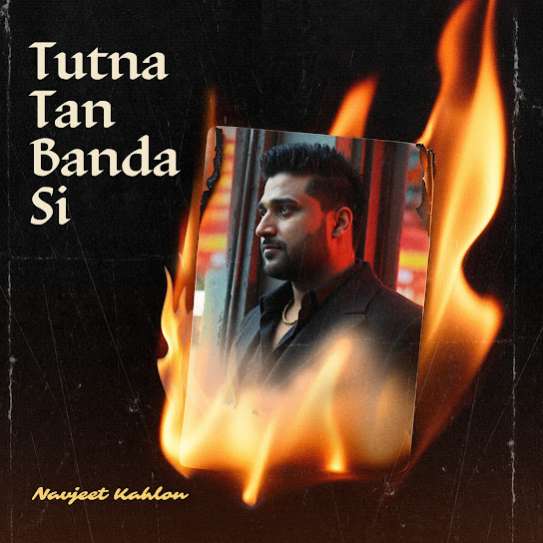 Tutna Tan Banda Si by Navjeet Kahlon - MP3 Song Pagalworld.love