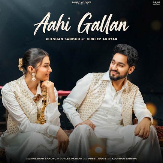 Aahi Gallan by Kulshan Sandhu - MP3 Song Pagalworld.love