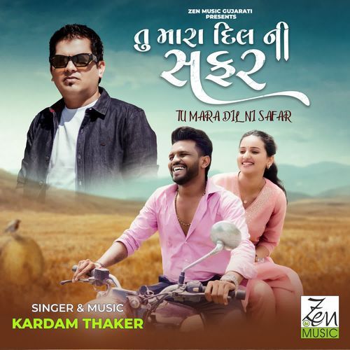 Tu Mara Dil Ni Safar by Kardam Thaker - MP3 Song Pagalworld.love