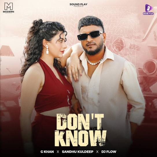 Dont Know by G Khan - MP3 Song Pagalworld.love