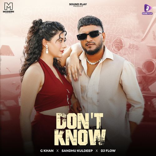 Don't Know by GKhan - MP3 Song Pagalworld.love