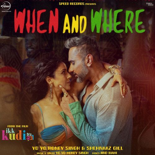 When And Where From ikk kudi by Yo Yo Honey Singh - MP3 Song Pagalworld.love