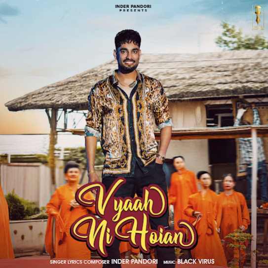 Vyaah Ni Hoian by Inder Pandori - MP3 Song Pagalworld.love