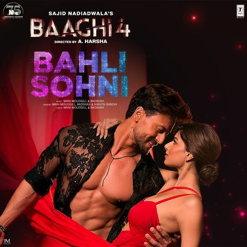 Bahli Sohni From Baaghi 4 by Badshah - MP3 Song Pagalworld.love