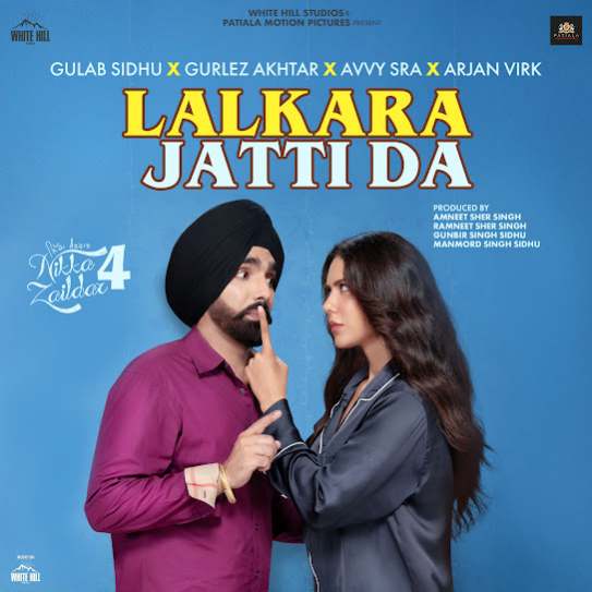 Lalkara Jatti Da (Nikka Zaildar 4) by Gulab Sidhu - MP3 Song Pagalworld.love