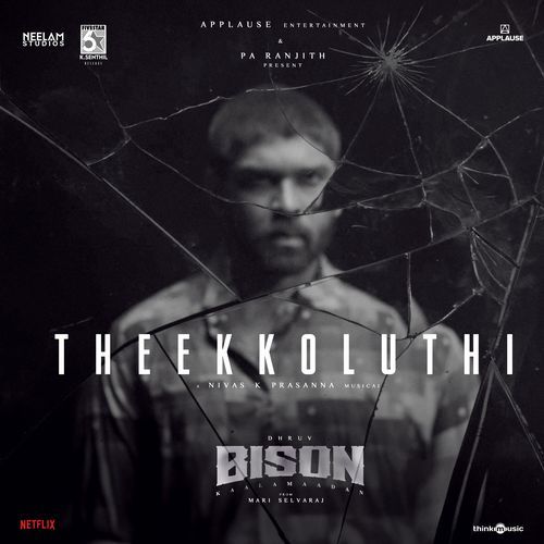 Theekkoluthi From Bison Kaalamadan by Mari Selvaraj - MP3 Song Pagalworld.love