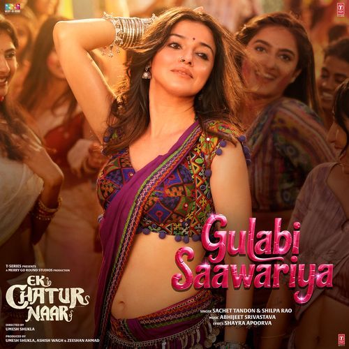 Gulabi Saawariya From Ek Chatur Naar by Abhijeet Srivastava - MP3 Song Pagalworld.love