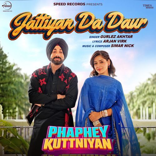 Jattiyan Da Daur From Phaphey Kuttniyan by Gurlej Akhtar - MP3 Song Pagalworld.love