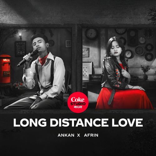 Long Distance Love | Coke Studio Bangla by Ankan Kumar - MP3 Song Pagalworld.love