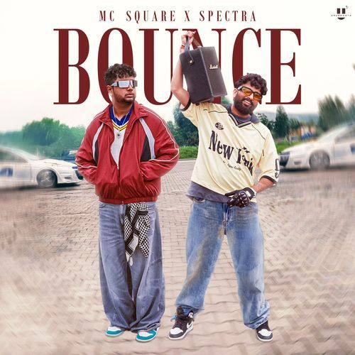 BOUNCE by MC Square - MP3 Song Pagalworld.love