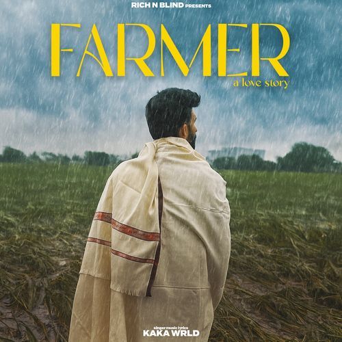 Farmer A Love Story by Kaka WRLD - MP3 Song Pagalworld.love