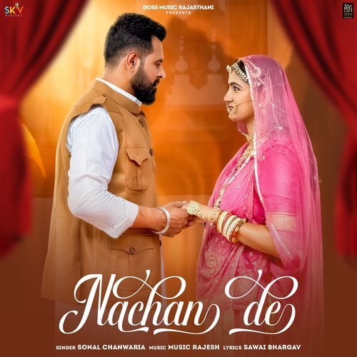 Nachan De by Sonal Chanwaria - MP3 Song Pagalworld.love