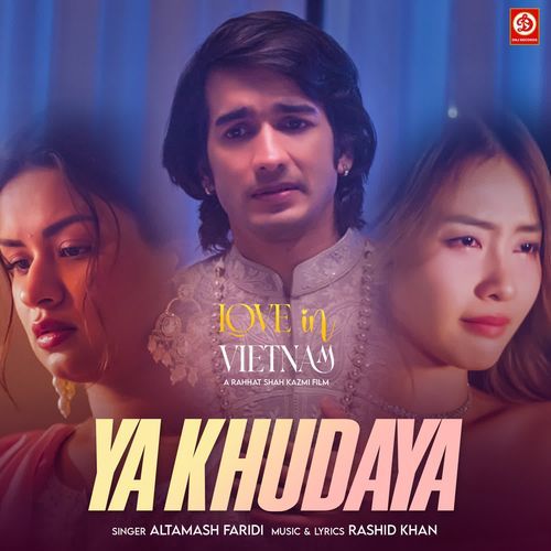Ya Khudaya From Love In Vietnam by Altamash Faridi - MP3 Song Pagalworld.love