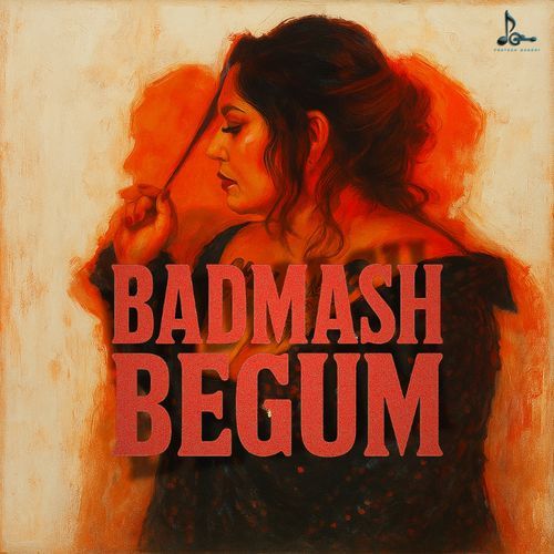 Badmash Begum by Shefali Alvares | Pagalworld.love Badmash Begum by Shefali Alvares - MP3 Song Pagalworld.love