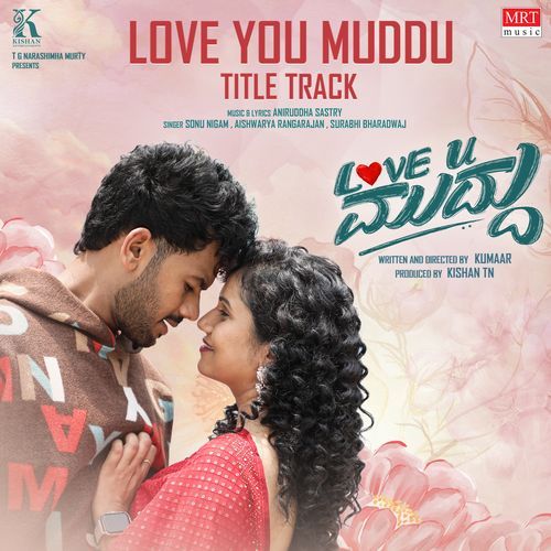 Love You Muddu From Love You Muddu by Sonu Nigam - MP3 Song Pagalworld.love