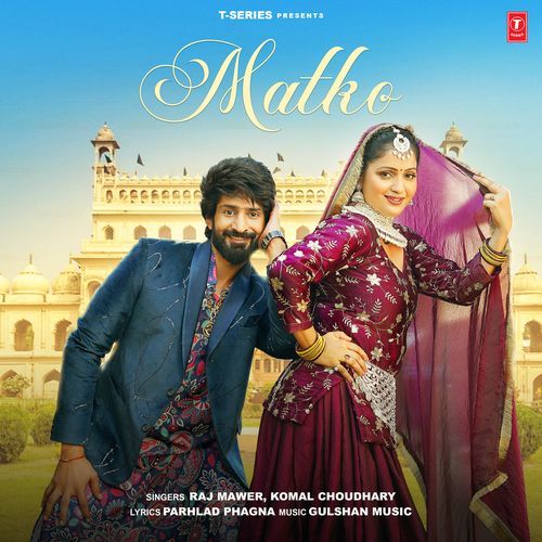 Matko by Raj Mawer - MP3 Song Pagalworld.love
