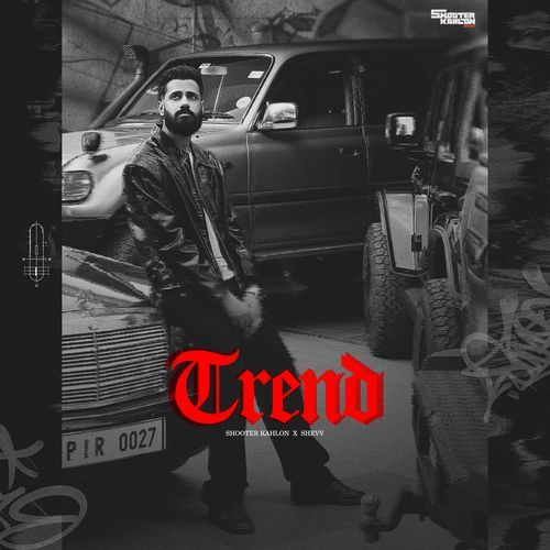 Trend by Shooter Kahlon | Pagalworld.love Trend by Shooter Kahlon - MP3 Song Pagalworld.love