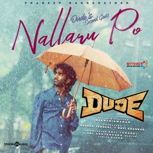Nallaru Po From Dude by Vivek - MP3 Song Pagalworld.love