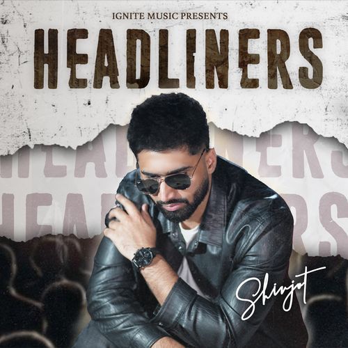 Headliners by Shivjot | Pagalworld.love Headliners by Shivjot - MP3 Song Pagalworld.love