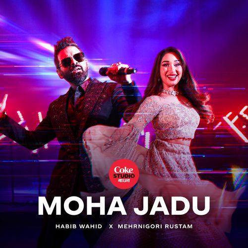 Moha Jadu | Coke Studio Bangla by Habib Wahid - MP3 Song Pagalworld.love