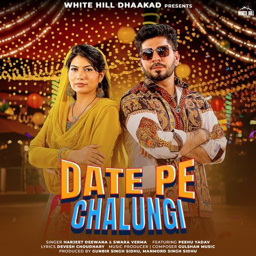 Date Pe Chalungi by Harjeet Deewana - MP3 Song Pagalworld.love