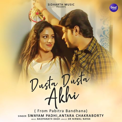Dusta Dusta Akhi From Pabitra Bandhana by Swayam Padhi - MP3 Song Pagalworld.love