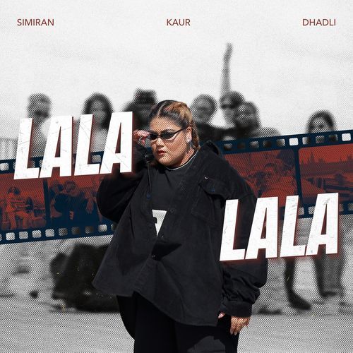 Lala Lala by Simiran Kaur Dhadli - MP3 Song Pagalworld.love