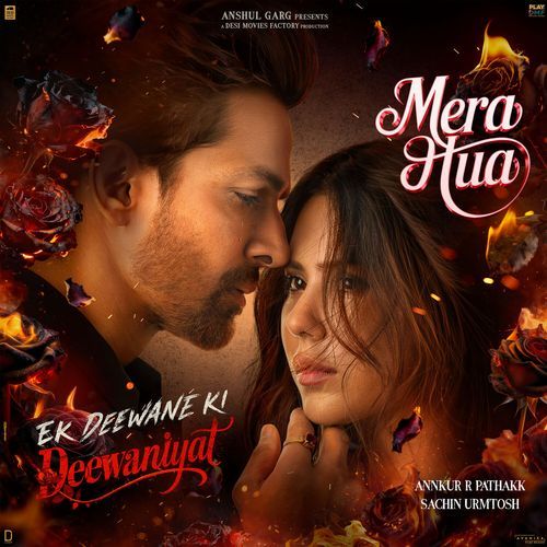 Mera Hua From Ek Deewane Ki Deewaniyat Original Motion Picture Soundtrack by Sachin Urmtosh - MP3 Song Pagalworld.love