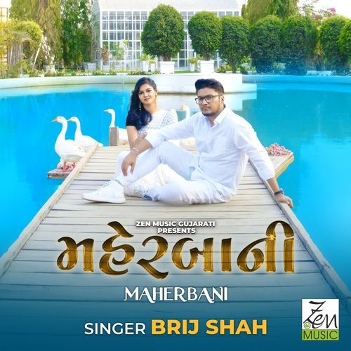 Maherbani by Brij Shah - MP3 Song Pagalworld.love