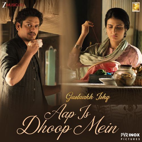 Aap Is Dhoop Mein From Gustaakh Ishq by Sai Abhyankkar - MP3 Song Pagalworld.love