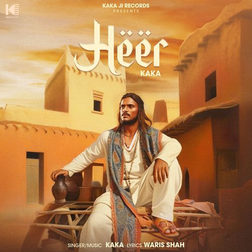 Heer by Kaká | Pagalworld.love Heer by Kaká - MP3 Song Pagalworld.love