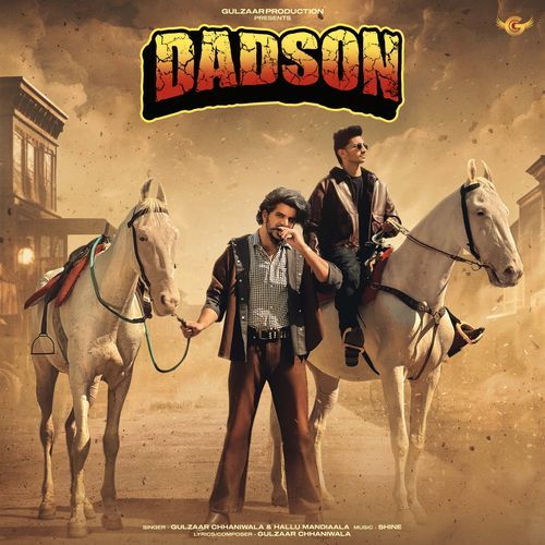DADSON by Gulzaar Chhaniwala - MP3 Song Pagalworld.love