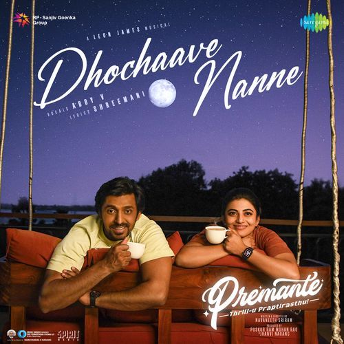Dhochaave Nanne From Premante by Shreemani - MP3 Song Pagalworld.love