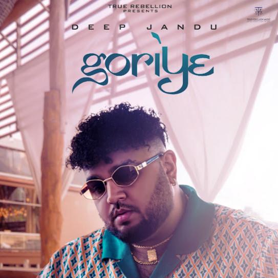 Goriye by Deep Jandu | Pagalworld.love Goriye by Deep Jandu - MP3 Song Pagalworld.love