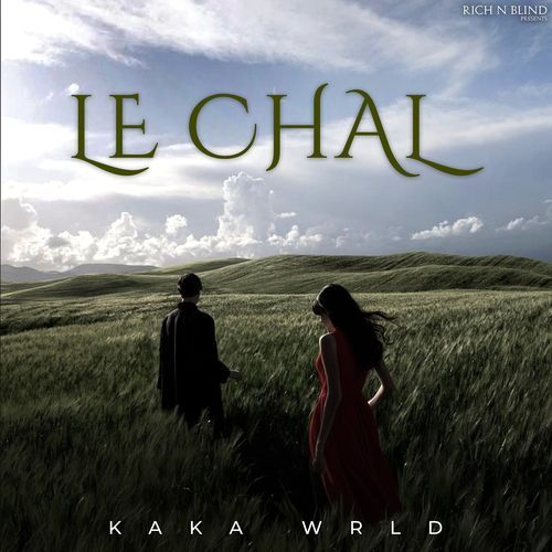 Le Chal by Kaka WRLD - MP3 Song Pagalworld.love