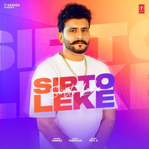 Sirto Leke by Nawab - MP3 Song Pagalworld.love