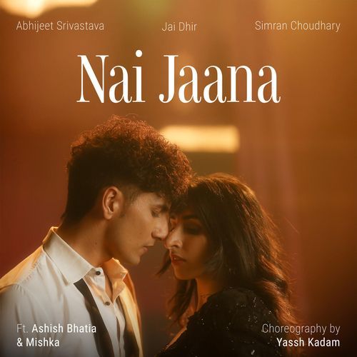 Nai Jaana by Abhijeet Srivastava - MP3 Song Pagalworld.love