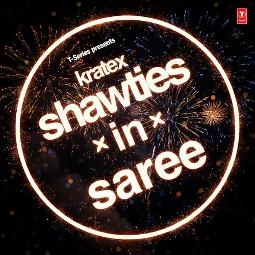 Shawties In Saree by Kratex - MP3 Song Pagalworld.love