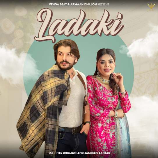 Ladaki by KS Dhillon - MP3 Song Pagalworld.love