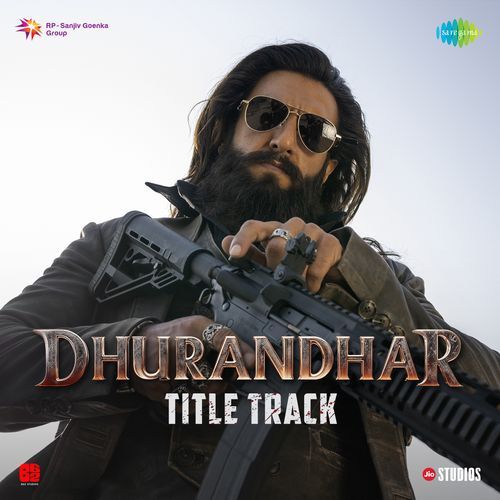 Dhurandhar Title Track From Dhurandhar by Shashwat Sachdev - MP3 Song Pagalworld.love