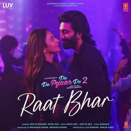 Raat Bhar From De De Pyaar De 2 by Aditya Rikhari | Pagalworld.love Raat Bhar From De De Pyaar De 2 by Aditya Rikhari - MP3 Song Pagalworld.love