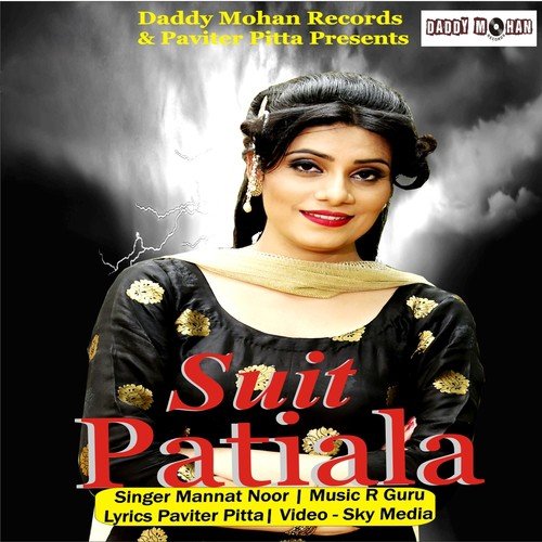 Suit Patiala by Mannat Noor - MP3 Song Pagalworld.love
